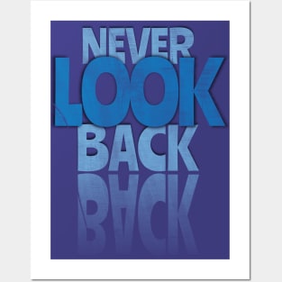 Never look Back Posters and Art